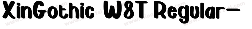 XinGothic W8T Regular字体转换